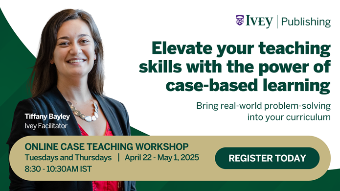 Join Ivey Publishing and faculty colleagues around the globe and learn the essentials of case teaching.